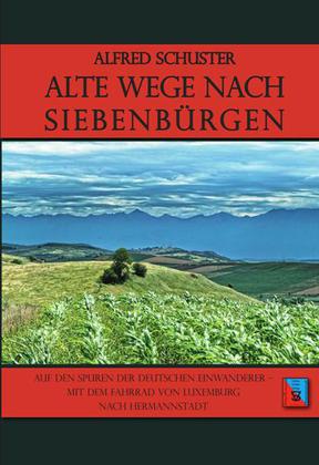 Alte Wege nach Siebenbürgen