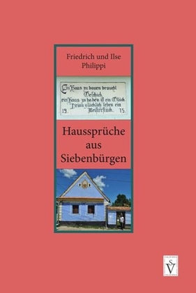 Haussprüche aus Siebenbürgen