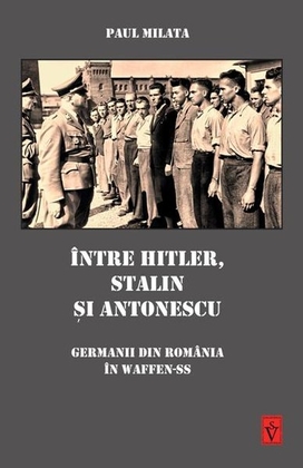 Intre Hitler, Stalin si Antonescu