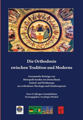 Die Orthodoxie zwischen Tradition und Moderne