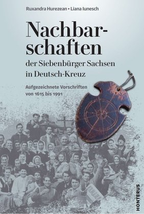 Nachbarschaften der Siebenbürger Sachsen in Deutsch-Kreuz