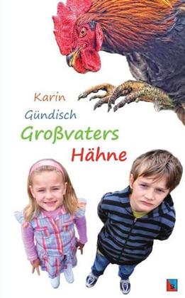 Großvaters Hähne