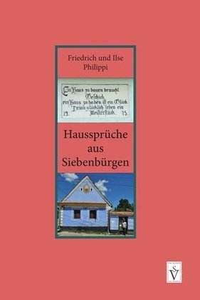 Haussprüche aus Siebenbürgen